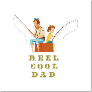 Reel Cool Dad - fathers day Posters and Art